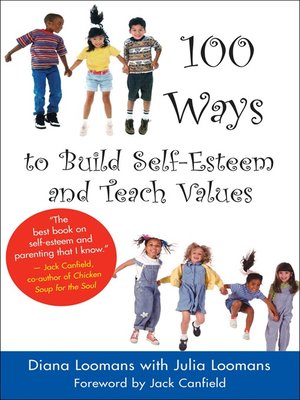 cover image of 100 Ways to Build Self-Esteem and Teach Values